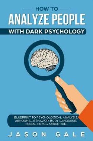 Cover of How To Analyze People With Dark Psychology