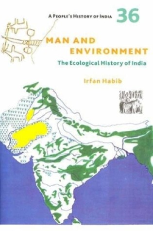 Cover of A People's History of India 36 - Man and Environment