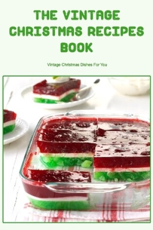 Cover of The Vintage Christmas Recipes Book