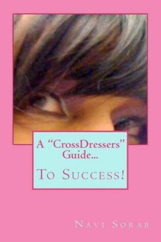 Cover of A Crossdressers Guide...