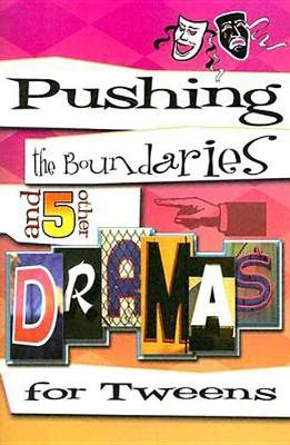 Book cover for Pushing the Boundaries Tween Drama