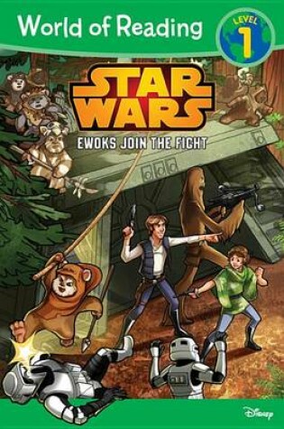 Cover of Star Wars: Ewoks Join the Fight