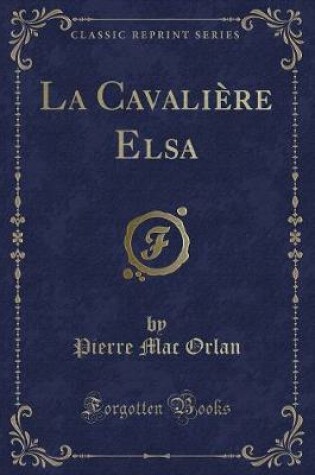 Cover of La Cavalière Elsa (Classic Reprint)