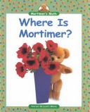 Book cover for Where Is Mortimer?