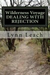 Book cover for Wilderness Voyage DEALING WITH REJECTION