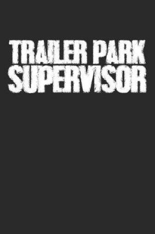 Cover of Trailer Park Supervisor