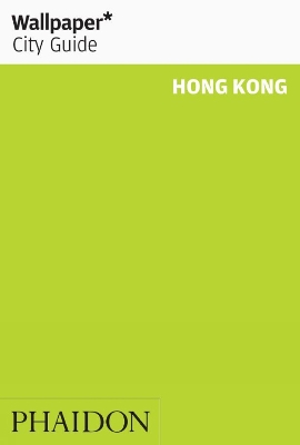 Book cover for Wallpaper* City Guide Hong Kong 2011