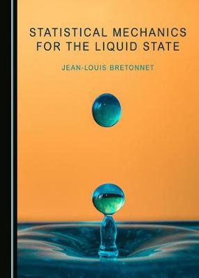 Cover of Statistical Mechanics for the Liquid State