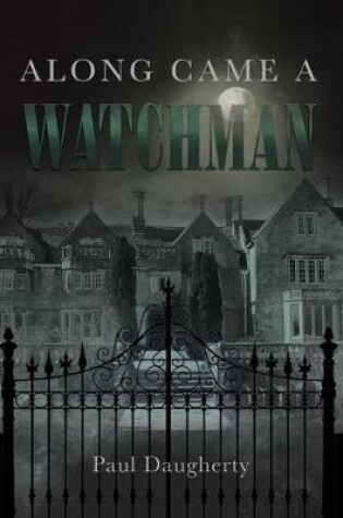 Cover of Along Came a Watchman