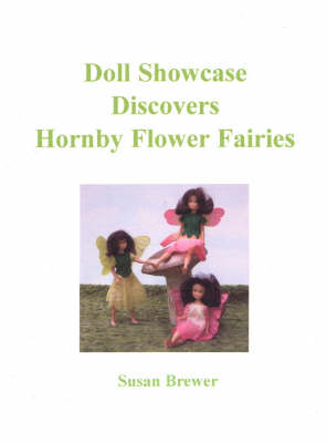 Book cover for Doll Showcase Discovers Hornby Flower Fairies