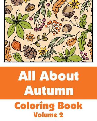 Cover of All About Autumn Coloring Book (Volume 2)