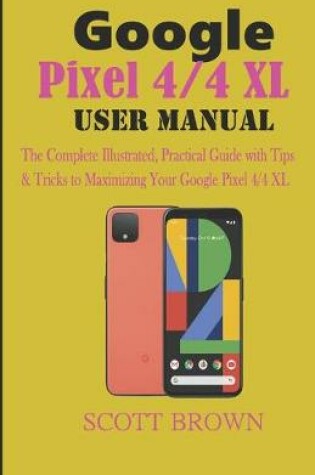 Cover of Google Pixel 4/4 XL User Manual