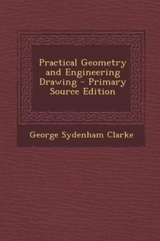 Cover of Practical Geometry and Engineering Drawing