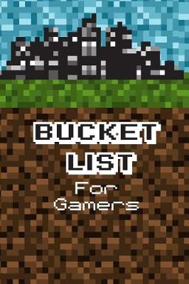 Book cover for Bucket List For Gamers