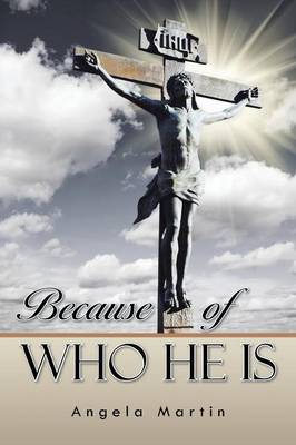 Book cover for Because of Who He Is