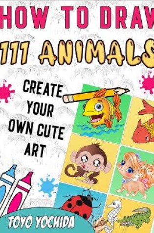 Cover of How to draw 111 animals