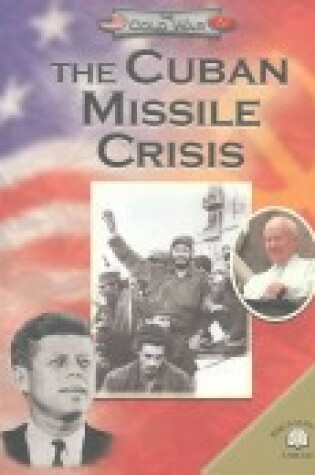 Cover of The Cuban Missile Crisis