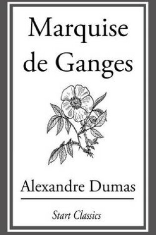 Cover of The Marquise De Ganges