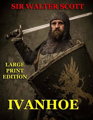 Book cover for Ivanhoe - Large Print Edition