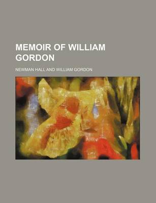 Book cover for Memoir of William Gordon