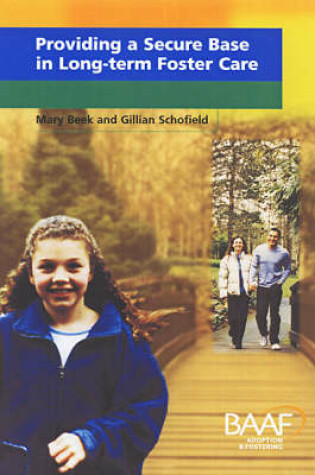 Cover of Providing a Secure Base in Long-term Foster Care