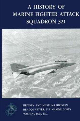 Cover of A History of Marine Fighter Attack Squadron 321