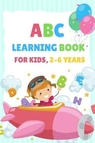 Cover of ABC Learning Book For Kids 2-6 Years