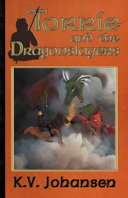 Book cover for Torrie and the Dragonslayers
