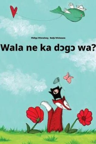 Cover of Wala ne ka dcgc wa?