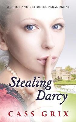 Book cover for Stealing Darcy