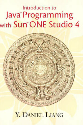 Cover of Introduction to Java Programming with Sun ONE Studio 4