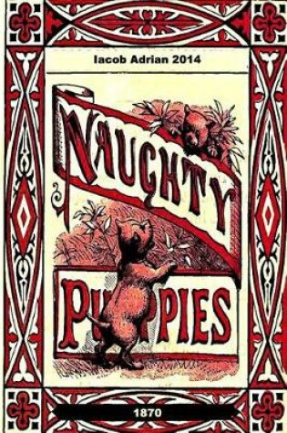 Cover of Naughty puppies 1870