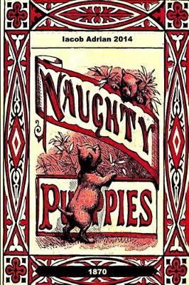 Book cover for Naughty puppies 1870
