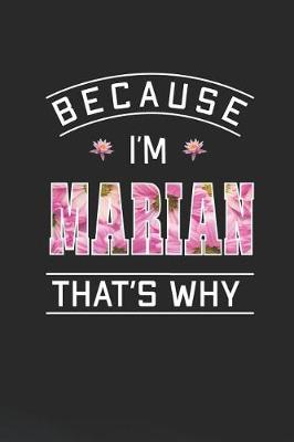 Book cover for Because I'm Marian That's Why