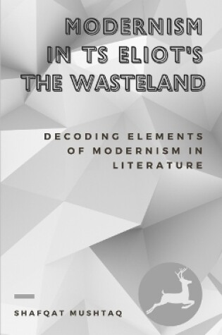 Cover of Modernism In TS Eliot`s The Waste Land