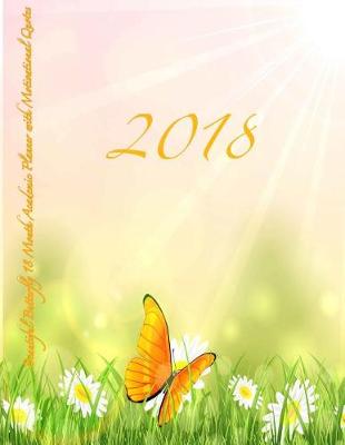 Book cover for 2018 Beautiful Butterfly 18 Month Academic Planner with Motivational Quotes