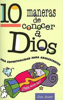 Book cover for 10 Maneras de Conocer a Dios