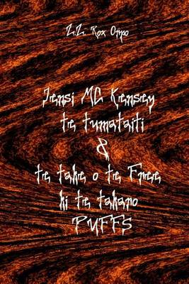 Book cover for Jensi MC Kensey Te T Mataiti Te Take O Te Free KI Te T Karo Puffs