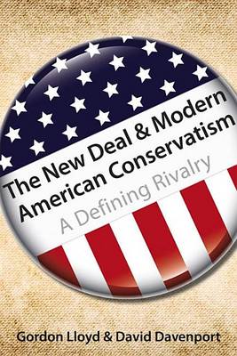 Book cover for New Deal & Modern American Conservatism, The: A Defining Rivalry