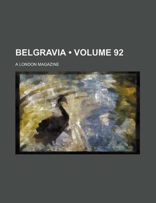 Book cover for Belgravia (Volume 92); A London Magazine