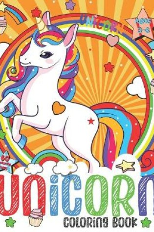 Cover of Unicorn Coloring Book For Girls ages 3-8