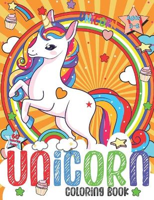 Book cover for Unicorn Coloring Book For Girls ages 3-8