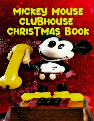 Book cover for Mickey Mouse Clubhouse Christmas Book