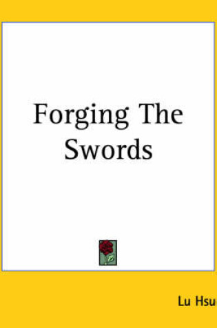 Cover of Forging The Swords