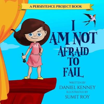 Book cover for I Am Not Afraid To Fail