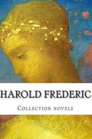 Cover of Harold Frederic, Collection novels