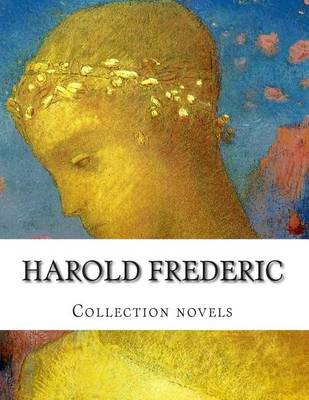 Book cover for Harold Frederic, Collection novels