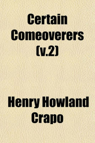 Cover of Certain Comeoverers (V.2)