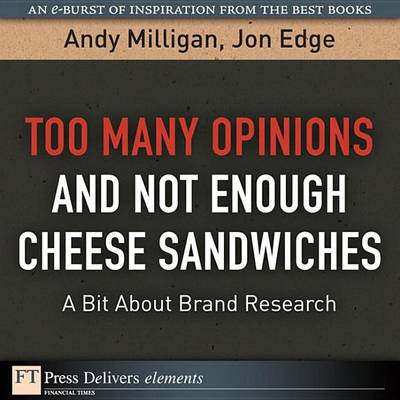 Book cover for Too Many Opinions and Not Enough Cheese Sandwiches