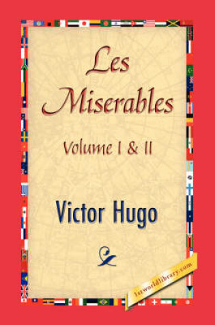 Cover of Les Miserables, Volume I & II